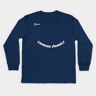 espresso yourself - dotchs Kids Long Sleeve T-Shirt